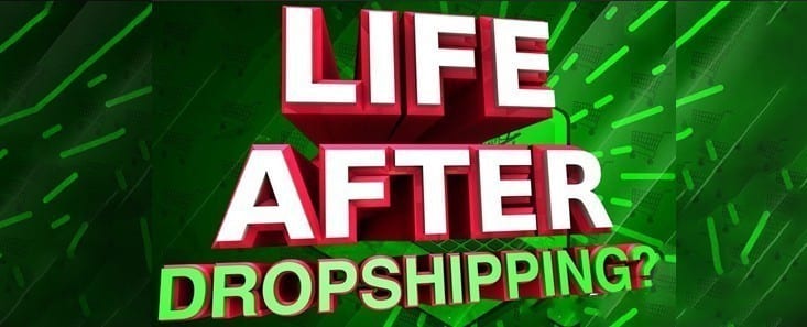 Life After Drop Shipping – The Best Alternative to the Shopify Craze